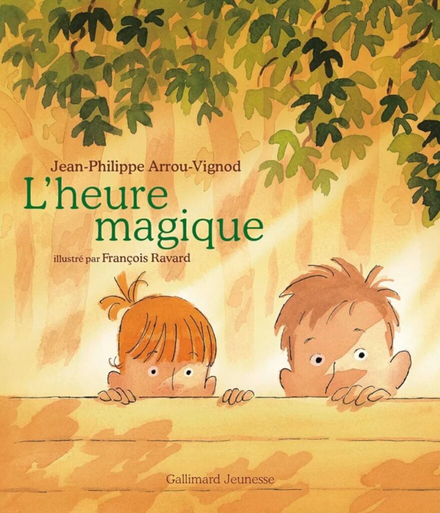 L'heure magique de Jean-Philippe Arrou-Vignod et illustré par François Ravard