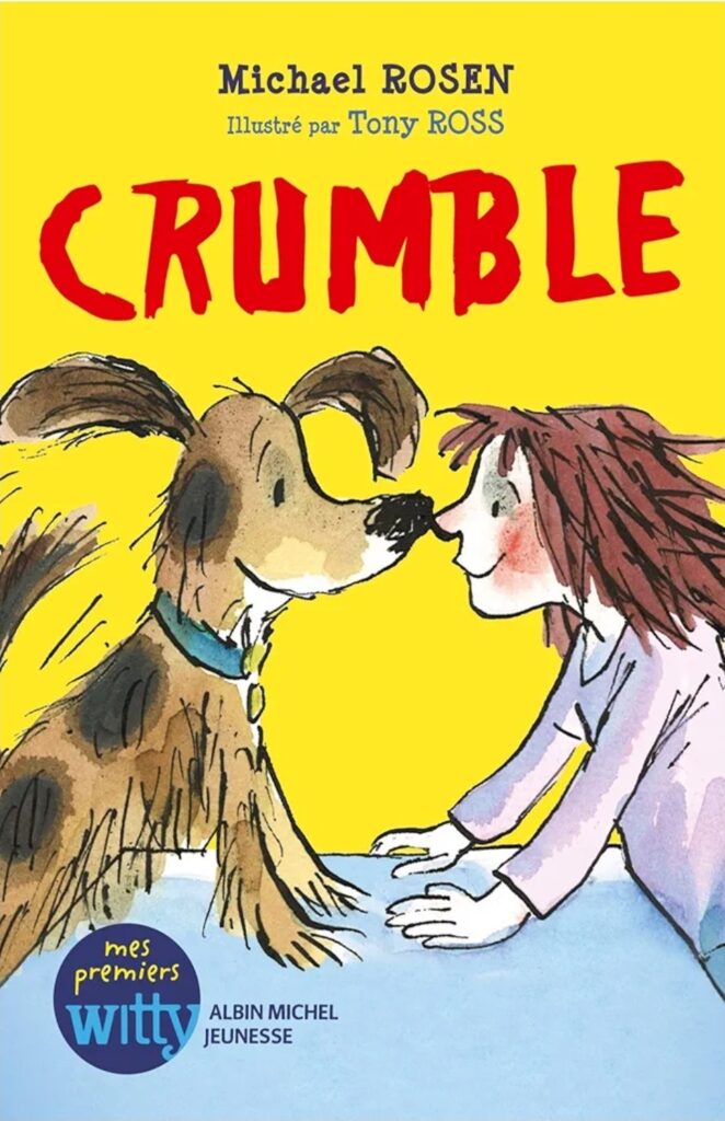 Crumble de Michael Rosen et Tony Ross